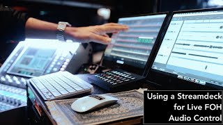 Using a Streamdeck for Live FOH Audio Control [upl. by Sax482]