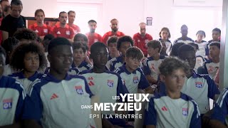 Les Yeux dans Meyzieu Ep 1  Olympique Lyonnais [upl. by Ierbua930]