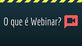 Webinar o que é [upl. by Ileray]