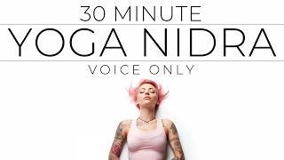 30 Minute Voice only Body Scan Yoga Nidra [upl. by Neda]