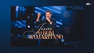 Junior  O Bom Samaritano  Playback Com Letra [upl. by Alyled]