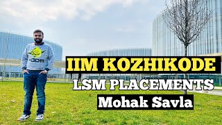 IIM Kozhikode LSM Placements reality  LSM Interview Experience  CAT 2023 Motivation  Life at IIM [upl. by Aynahs700]