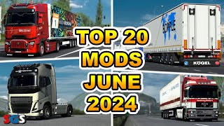 ETS2 150 TOP 20 MODS  JUNE 2024 [upl. by Eldin]