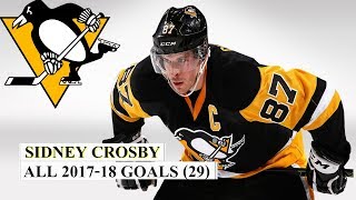 Sidney Crosby 87 All 29 Goals of the 201718 NHL Season [upl. by Leela991]