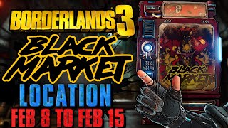 Black Market Vending Machine Location February 8 2024  GOD ROLL SAVE  Borderlands 3 [upl. by Elsie]