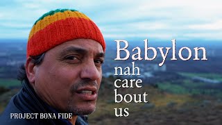 Project Bona Fide  Babylon nah care bout us Music Video [upl. by Atinrev]