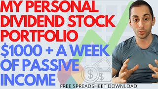 INDEPTH TOUR MY PERSONAL DIVIDEND STOCK PORTFOLIO  1000WEEK OF PASSIVE INCOME FREE DOWNLOAD [upl. by Harragan576]