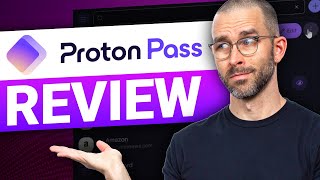 Proton Pass Review 2024  How good is this new password manager [upl. by Novyar411]