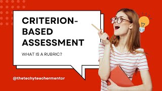 CriterionBased Assessment  What is a rubric [upl. by Ahsenek]