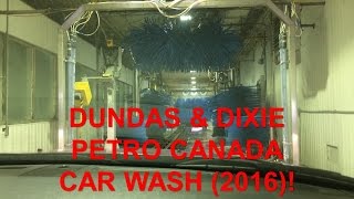 Petro Canada Soft Cloth Car Wash  Dundas amp Dixie Mississauga ON Recent [upl. by Potts]