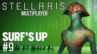 Surfs Up Republic  Part 9  Stellaris Multiplayer [upl. by Ardied763]