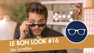 Le guide ultime des LUNETTES Le Bon Look [upl. by Ariek]