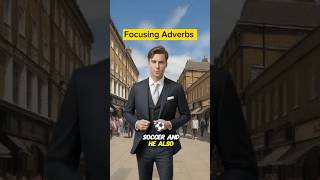 Focusing Adverbs  Types of Adverbs in English Grammar  English Speaking [upl. by Enelra259]