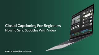 Closed Captioning For Beginners  How To Sync Captions amp Video Spotting [upl. by Ahon]