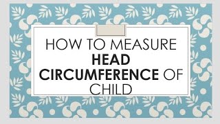 How to measure Head circumference of a Baby Anthropometry [upl. by Eellac53]