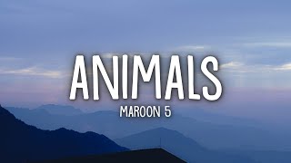 Maroon 5  Animals Lyrics [upl. by Corder952]