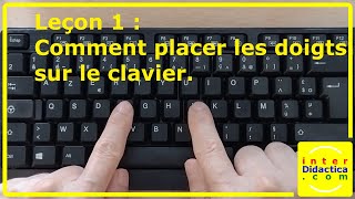 Leçon 1  Comment placer les doigts sur le clavier Cours de Dactylographie [upl. by Marjorie]