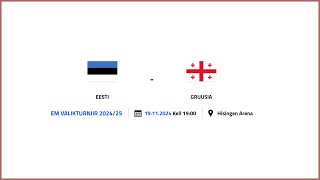 Eesti  Gruusia U19 EM valikturniir 202425 [upl. by Fishbein]