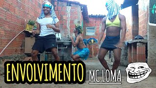 ENVOLVIMENTO  MC LOMA [upl. by Uriisa]