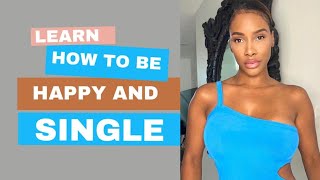 Healing Beautiful and Single ❤ Learn how to be Single and happy Episode 3 [upl. by Normalie]