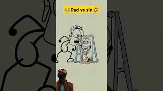 Dad vs sin Animation cartoon memes animation cartoon [upl. by Ransell]