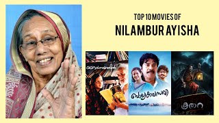 Nilambur Ayisha Top 10 Movies of Nilambur Ayisha Best 10 Movies of Nilambur Ayisha [upl. by Analad]