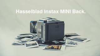 Hasselblad Instax Mini Back quotZTAXquot the new INSTANT FILM back for Hasselblad Cameras by ZLUXTECH [upl. by Tterrab]