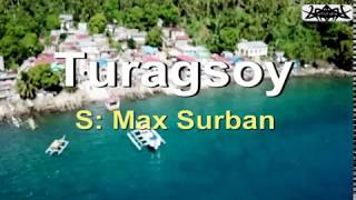 Karaoke Cover  Turagsoy  Max Surban  BISAYA KARAOKE VERSION [upl. by Dorison858]