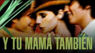 Y tu mamá también 2001 Película Completa [upl. by Atikkin611]