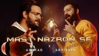 Mast Nazron Se Allah Bachaye  Reprise Cover  Anurag Abhishek  Jay Ronn  Nusrat Fateh Ali Khan [upl. by Whatley]