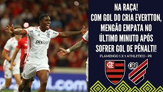 MENGÃO EMPATA NO ÚLTIMO MINUTO COM GOL DO CRIA EVERTTON ARAÚJO EM JOGO DE MUITA RAÇA DO FLA [upl. by Beghtol263]