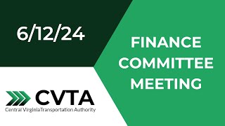 CVTA Finance Committee 61224 [upl. by Enelie]