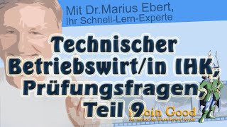 Technischer Betriebswirtin IHK Prüfungsfragen Teil 9 [upl. by Llennhoj717]