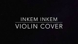 INKEM INKEM INKEM KAVALE  Violin Instrumental Cover  Geetha Govindam Songs Naan Violinist [upl. by Eelhsa721]