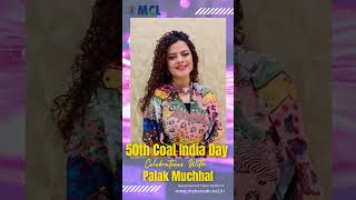 Mahanadi Coalfields Limited  Celebrating 50 Years of Coal India  Star Nite with Palak Muchhal [upl. by Akialam302]