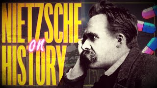 Historicism Nietzsches Philosophy of History [upl. by Arie]