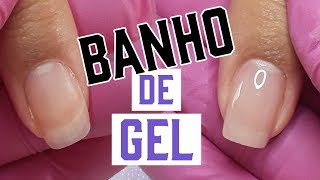 Aprenda 11 Passos Para Fazer Banho De Gel Na Unha ANTES E DEPOIS [upl. by Holms]