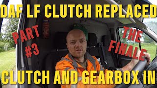 DAF LF CLUTCH REPLACED PART 3 [upl. by Enelez]