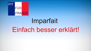 Imparfait  Einfach besser erklärt [upl. by Hsotnas]