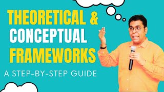 Theoretical and Conceptual Frameworks A stepbystep guide [upl. by Hasheem]