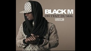 Black M  On Sfait Du Mal Officiel Son [upl. by Ledniahs]