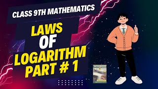 Class 9th Mathematics  Laws of Logarithm Part  1 [upl. by Etnaud]