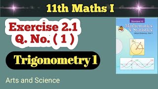 Class 11th Math Part 1 Exercise 21 Q No  1   Trigonometry 1 [upl. by Ailegra]