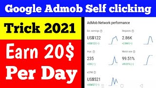 Google Admob Self Click trick in 2021  Google Admob Payment proof in 2021 [upl. by Libove]