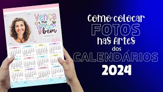 Como Colocar Fotos nas Artes dos Calendários 2024 [upl. by Eidnim725]