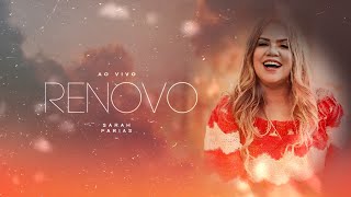 Renovo Ao Vivo  Sarah Farias  COM LETRA [upl. by Freddy]