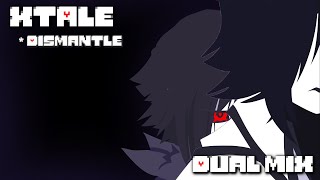 XTale  Dismantle Dual mix [upl. by Andreana]