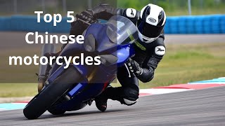 Top 5 Chinese motorcycles [upl. by Deeyn]