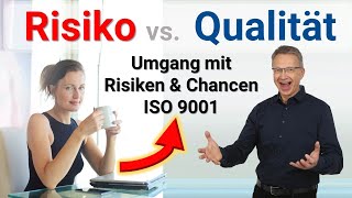 Zusammenhang Risikomanagement Qualitätsmanagement ISO 9001 ☑️ Risikobasiertes Denken und Handeln 🛡️ [upl. by Carlos]