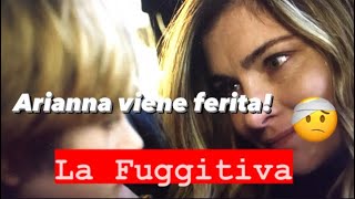 La Fuggitiva Anticipazioni Seconda puntata Arianna viene ferita 😞 [upl. by Baiss]